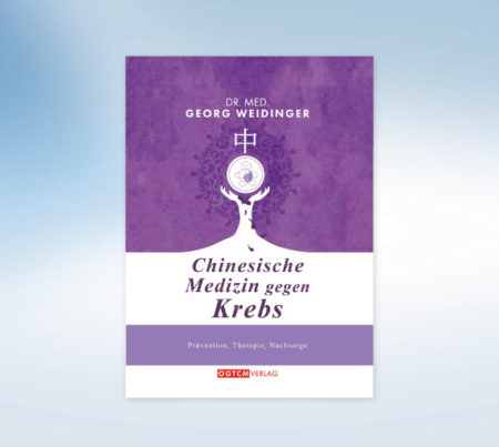 TCM Buch - Chinesische Medizin gegen Krebs ++ von Dr. Georg Weidinger