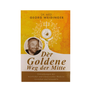 TCM BUCH - Der goldene Weg der Mitte ++ von Dr. Georg Weidinger