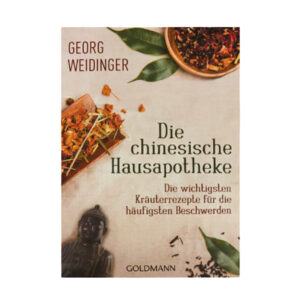 TCM BUCH - Die chinesische Hausapotheke ++ von Dr. Georg Weidinger