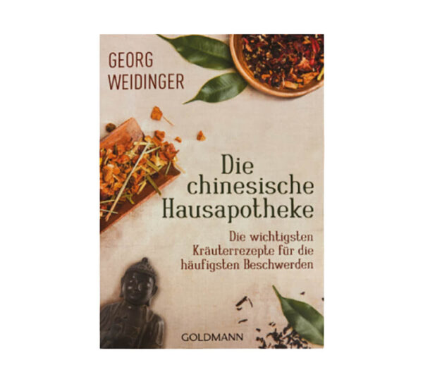 TCM BUCH - Die chinesische Hausapotheke | von Dr. Georg Weidinger