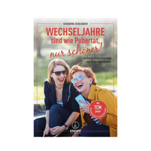 Wechseljahre sind wie Pubertät – Buch von Katharina Ziegelbauer